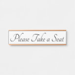 [ Thumbnail: Traditional and Classic "Please Take a Seat" Door Sign ]