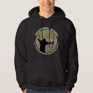 Traditional Archery Vintage Trad Bow If It Was Eas Hoodie
