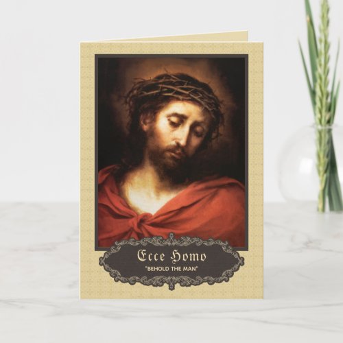 Traditional Catholic Lenten Jesus Ecce Homo Holiday Card