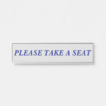 [ Thumbnail: Traditional "Please Take a Seat" Door Sign ]