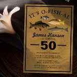 Traditional Rustic Fishing | 50th Birthday Invitation<br><div class="desc">It's O-fish-al Birthday Invitation to invite your guests to join in the celebrations. Fishing themed 50th birthday invite, which can be personalized to any age. Rustic background with big bold text, four different species of fish and a birthday template that is easy to personalize. Very masculine and perfect for any...</div>