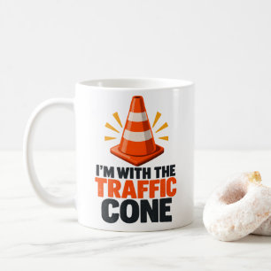 Traffic cone I'm with the traffic cone humor Coffee Mug