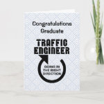 Traffic Engineer Right Direction  Graduation Card