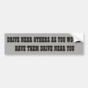 Traffic Golden Rule Bumper Sticker