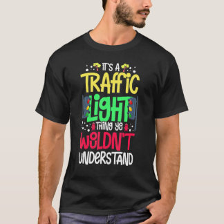 Traffic Light Sign Green Yellow Red Stop Stoplight T-Shirt