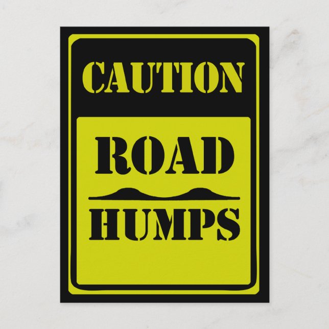 Traffic Sign CAUTION ROAD HUMPS Postcard (Front)