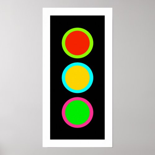 Traffic Signal Stop_Caution_Go Mod Stop Light Fun Poster