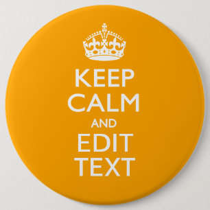 Traffic Yellow Background Keep Calm And Your Text Button