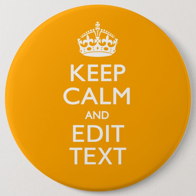 Traffic Yellow Background Keep Calm And Your Text Button (Front)