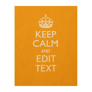 Traffic Yellow Background Keep Calm And Your Text Wood Wall Art