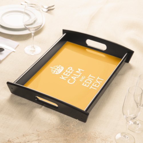 Traffic Yellow Decor Keep Calm And Your Text Serving Tray