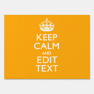 Traffic Yellow Decor Keep Calm And Your Text Yard Sign