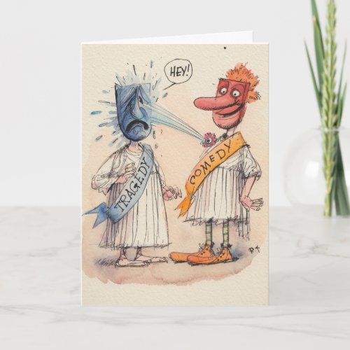Tragedy  Comedy get well soon card