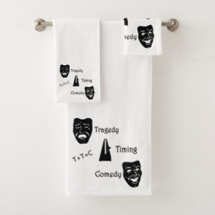 Tragedy + Timing Equals Comedy Theater Bath Towel Set
