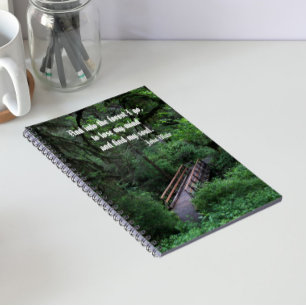 Trail into the Forest John Muir Quote Notebook