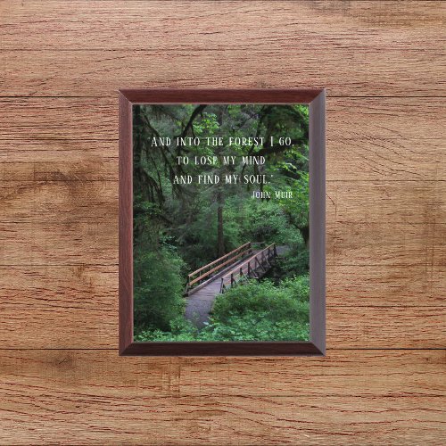 Trail into the Forest John Muir Quote Plaque