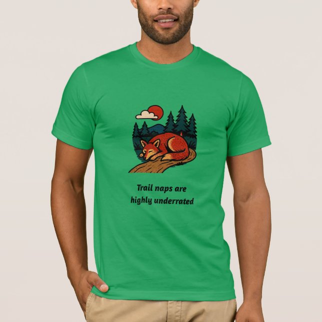 Trail naps are highly underated T-Shirt (Front)