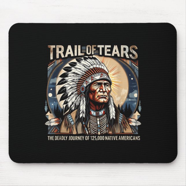 Trail Of Tears Memorial Native American  Mouse Pad (Front)