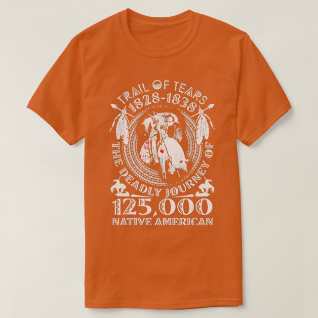 Trail Of Tears Native American  T-Shirt (Design Front)