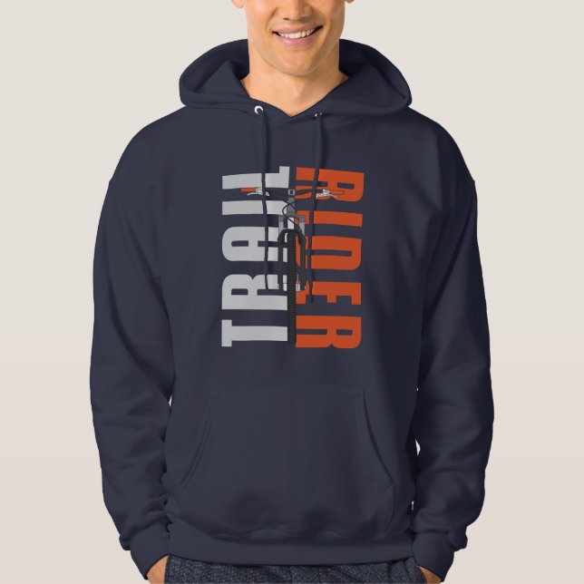 Trail Rider Cute Biker Quote Hoodie (Front)