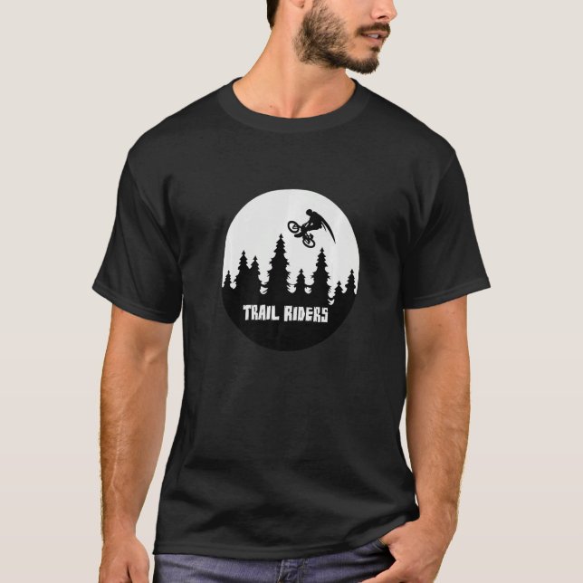 Trail Riders Biking Bicycle BMX Stunt Dirt Bike Pr T-Shirt (Front)