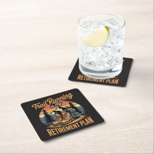 Trail Running is My Retirement Plan Square Paper Coaster