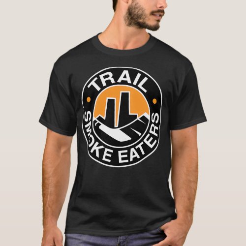 Trail Smoke Eaters T_Shirt