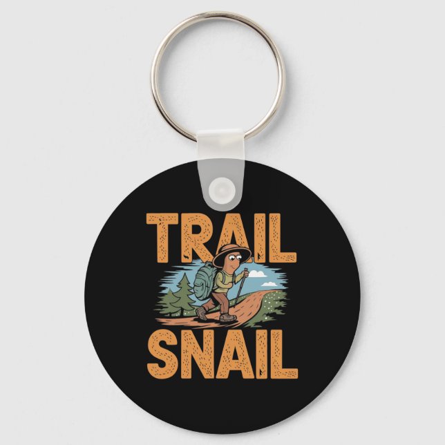 Trail Snail - Funny Hiker Pun Hiking Quote  Keychain (Front)
