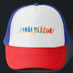 Trailblazer MotivationalTrucker Hat<br><div class="desc">Trailblazer is someone who sets trends,  goes on the path less traveled,  and is the first to open the doors and create opportunities for everyone coming up after them.</div>