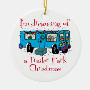 Trailer Park Christmas Ceramic Ornament