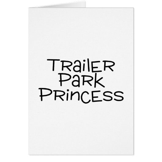 Trailer Park Princess Cards (Front)