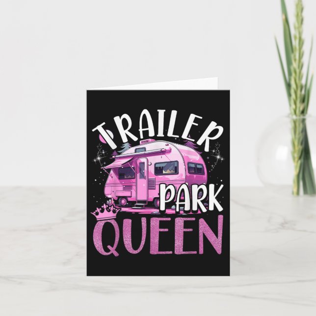 Trailer Park Queen Funny Camping Pink Trailer Cara Card (Front)
