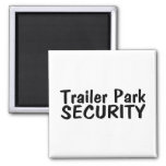 Trailer Park Security Magnet