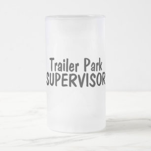 Trailer Park Supervisor Frosted Glass Beer Mug