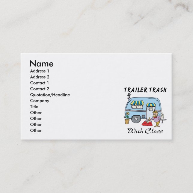 trailer park trash with class business card (Front)
