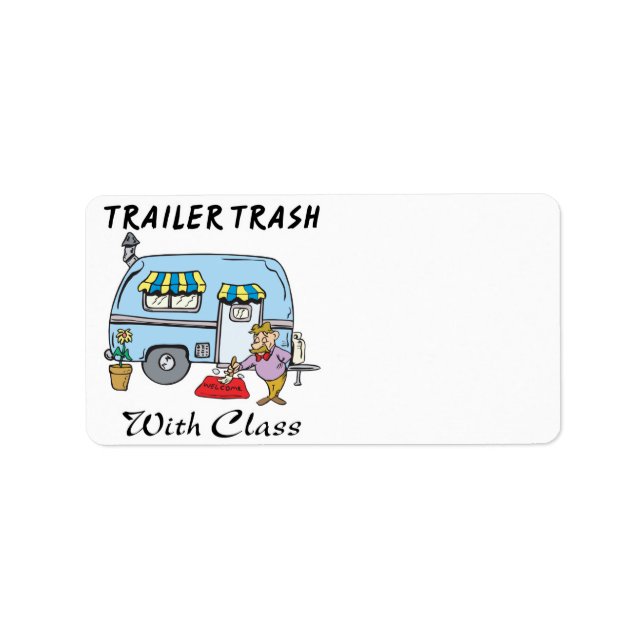 trailer park trash with class label (Front)