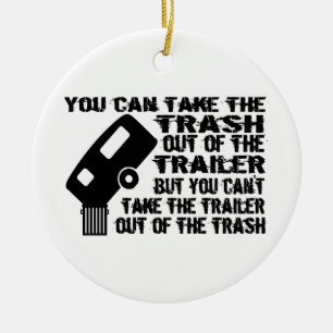 Trailer Trash Ceramic Ornament