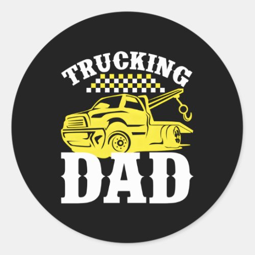 Trailer Trucking Dad Wrecker Tow Trucking Trucking Classic Round Sticker