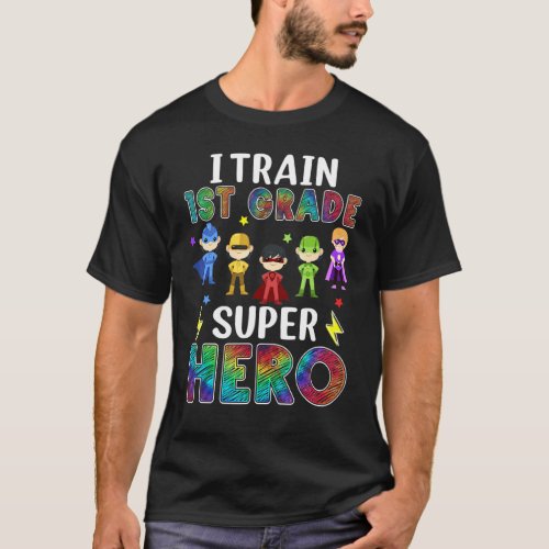 Train 1st Grade Superheroes Back To School Teacher T_Shirt