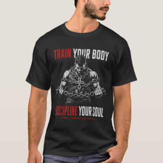 Train Body Discipline Soul Christian Workout Lords T-Shirt