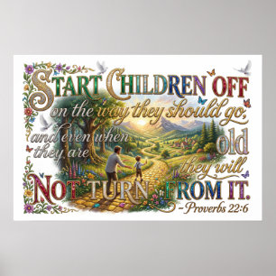 Train Children Early They Will Not Depart Poster