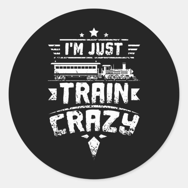 Train Crazy Classic Round Sticker (Front)