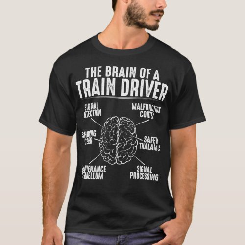 Train Driver Locomotive Engineer Brain Gift  T_Shirt