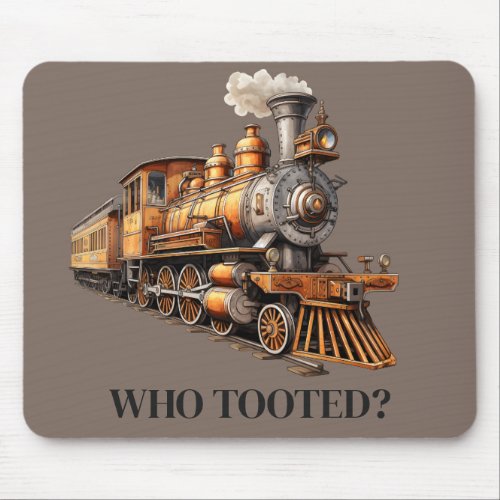 Train Engine Who Tooted or Customize Text Mouse Pad