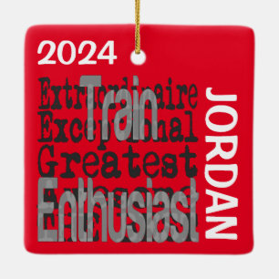 Train Enthusiast Extraordinaire CUSTOM Ceramic Ornament