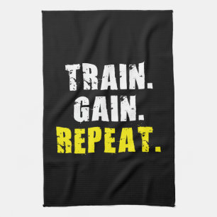 TRAIN, GAIN, REPEAT - Gym Workout Motivational Kitchen Towel