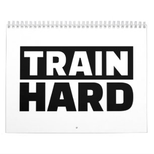 Train hard calendar