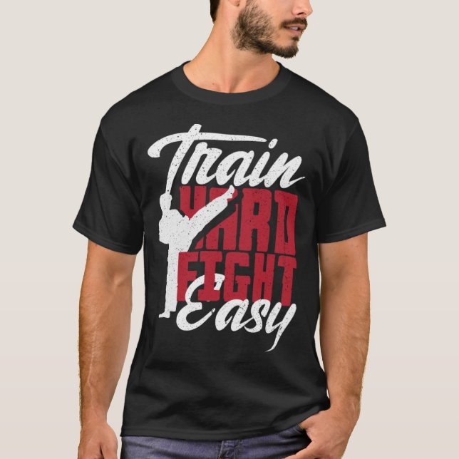 Train Hard Fight Easy Aikido Karate Jiu Jitsu  1 T-Shirt (Front)