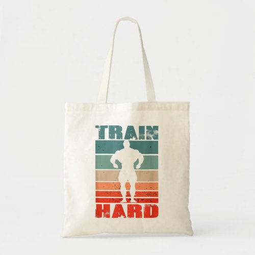 Train Hard Fitness Training Bodybuilder Workout Gy Tote Bag