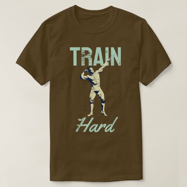 Train Hard Motivation Retro Gym Strongman  T-Shirt (Design Front)